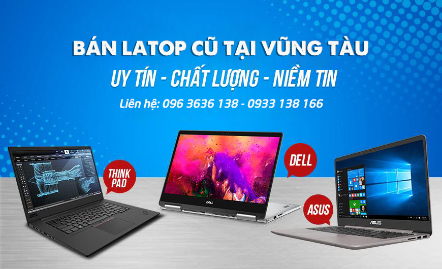 Ban laptop cu tai Vung Tau