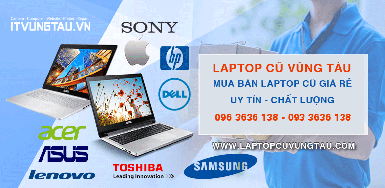 Sửa chữa laptop Vũng Tàu, Linh kiện laptop Vũng Tàu, Sửa laptop cũ Vũng Tàu, Bệnh viện máy tính Vũng Tàu, Trung tâm sữa chữa laptop Vũng Tàu