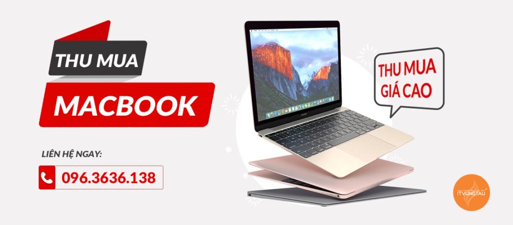 Thu mua MacBook cũ giá cao Vũng Tàu