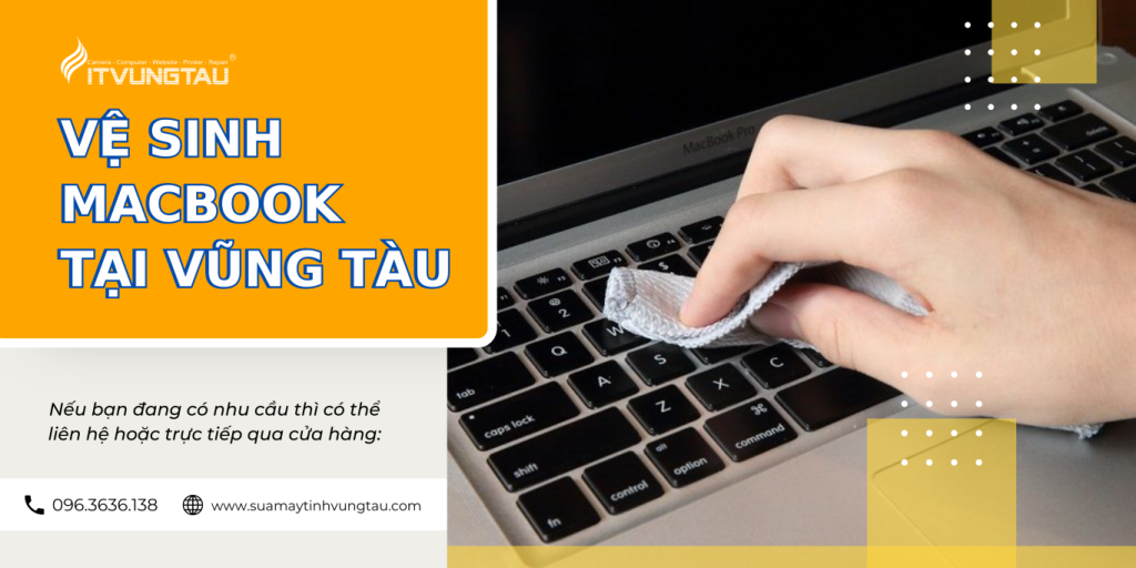 Dich vu ve sinh MacBook tai Vung Tau